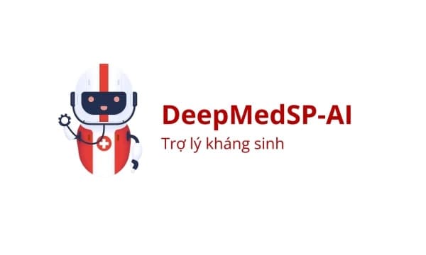 Công cụ hỗ trợ kê đơn và giám sát sử dụng kháng sinh trên bệnh nhân điều trị nhiễm khuẩn bằng AI Agent DEEPMEDSP-AI